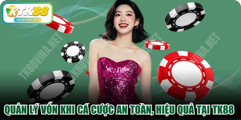 Quản Lý Vốn Khi Cá Cược